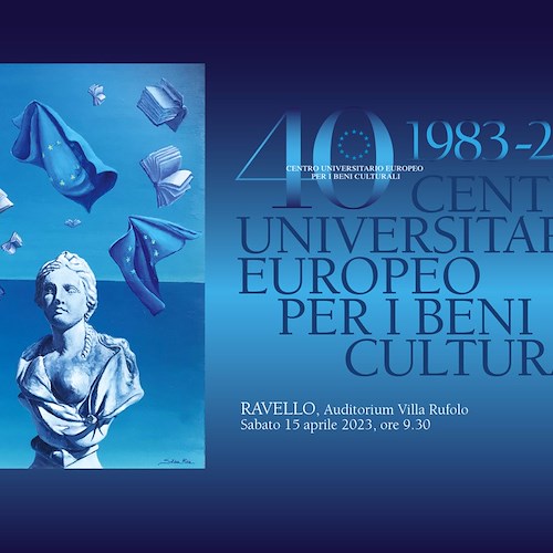 Ravello, 15 aprile a Villa Rufolo un convegno per i 40 anni del Centro Universitario Europeo per i Beni Culturali