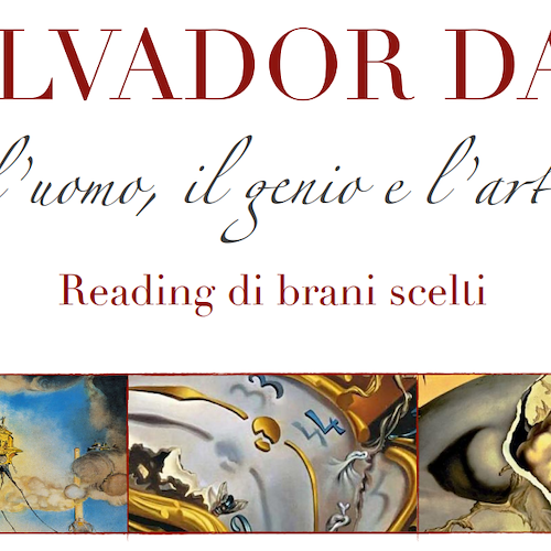 “Salvador Dalì: l’uomo, il genio e l’arte”, 2 settembre il reading a Ravello | RINVIATO 